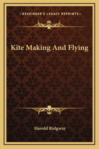 Kite Making And Flying