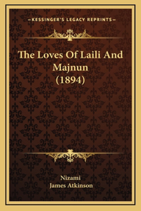 The Loves Of Laili And Majnun (1894)