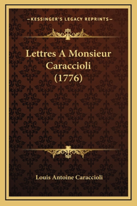 Lettres A Monsieur Caraccioli (1776)