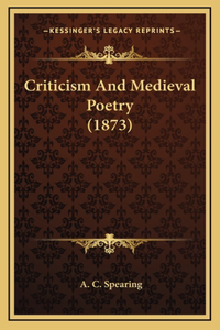 Criticism And Medieval Poetry (1873)