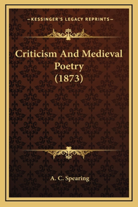 Criticism And Medieval Poetry (1873)