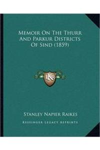 Memoir On The Thurr And Parkur Districts Of Sind (1859)