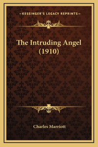 The Intruding Angel (1910)