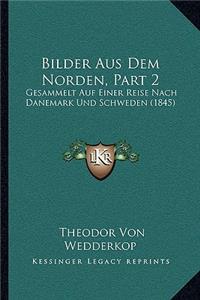 Bilder Aus Dem Norden, Part 2
