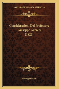 Considerazioni Del Professore Giuseppe Gazzeri (1826)