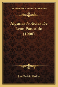 Algunas Noticias de Leon Pancaldo (1908)