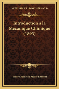 Introduction a la Mecanique Chimique (1893)
