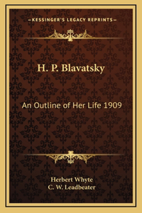 H. P. Blavatsky