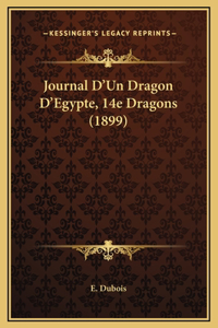 Journal D'Un Dragon D'Egypte, 14e Dragons (1899)