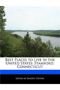 Best Places to Live in the United States: Stamford, Connecticut