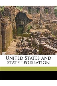 United States and State Legislation