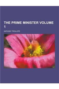 The Prime Minister Volume 1