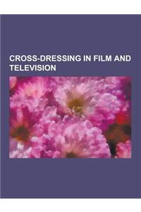 Cross-Dressing in Film and Television