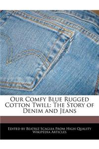 Our Comfy Blue Rugged Cotton Twill