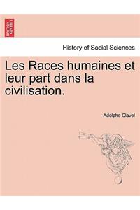 Les Races Humaines Et Leur Part Dans La Civilisation.