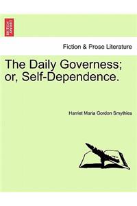 Daily Governess; Or, Self-Dependence.