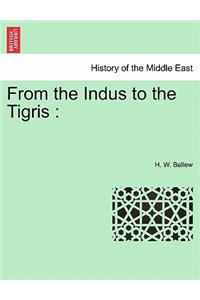 From the Indus to the Tigris