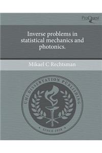 Inverse Problems in Statistical Mechanics and Photonics.