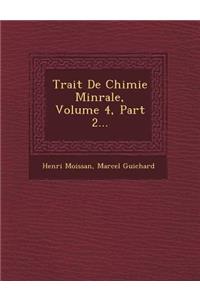 Trait de Chimie Min Rale, Volume 4, Part 2...