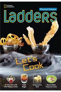 Ladders Science 4: Let's Cook (on-level)