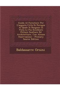 Guida Al Forestiere Per L'Augusta Citta Di Perugia