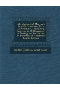 Abridgment of Murray's English Grammar