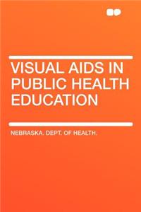 Visual AIDS in Public Health Education