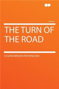 The Turn of the Road