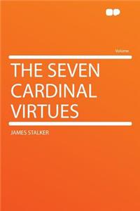The Seven Cardinal Virtues