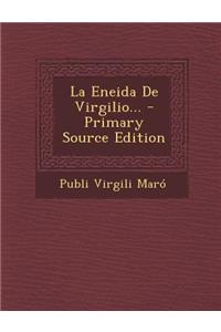 La Eneida De Virgilio...