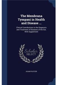 The Membrana Tympani in Health and Disease ...