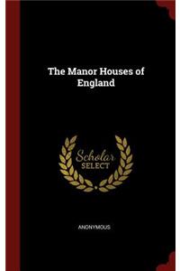 The Manor Houses of England