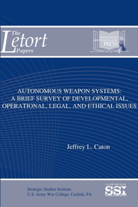 Autonomous Weapon Systems