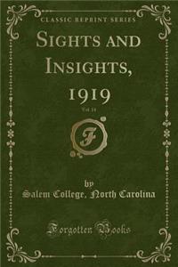 Sights and Insights, 1919, Vol. 14 (Classic Reprint)