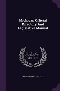 Michigan Official Directory and Legislative Manual