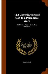 Contributions of Q.Q. to a Periodical Work