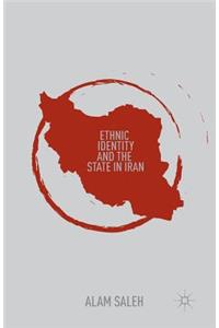 Ethnic Identity and the State in Iran