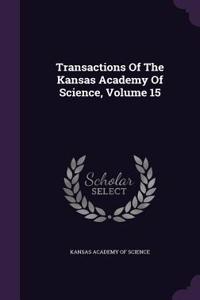 Transactions of the Kansas Academy of Science, Volume 15