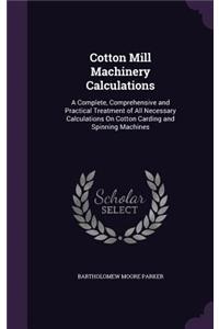 Cotton Mill Machinery Calculations