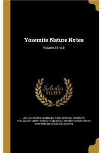 Yosemite Nature Notes; Volume 33 no.8