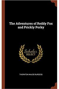 The Adventures of Reddy Fox and Prickly Porky