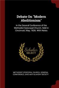Debate on Modern Abolitionism
