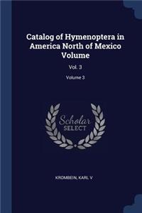 Catalog of Hymenoptera in America North of Mexico Volume