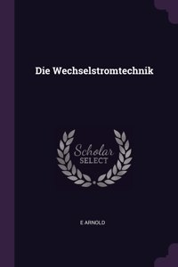 Die Wechselstromtechnik