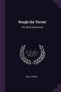Rough the Terrier