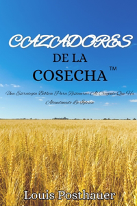 CAZADORES De La COSECHA(TM)