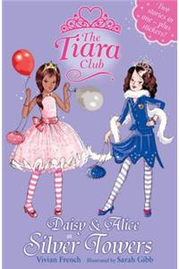 Tiara Club: Daisy and Alice at Silver Towers