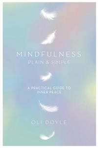 Mindfulness Plain & Simple