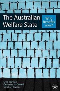 The Australian Welfare State: Who Benefits Now?