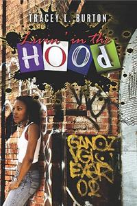 Livin' in the Hood
